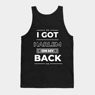 I Got Harlem On My Back | NYC Urban Style Tank Top